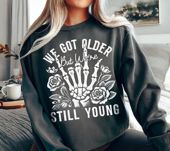 Elder Emo Sweatshirt | We Got Older But Still Young | Pop Punk Lover Gift | Punk Rock Sweater | Elder Emo Sweater | Goth Floral Skeleton
