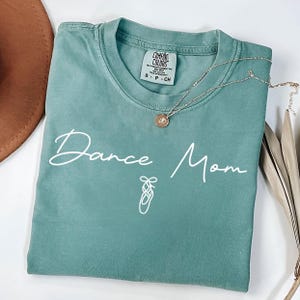 Dance Mom Shirt | Ballet Mom Shirt | Dance Mama Shirt | Dance Mom Gift | Cute Dance Shirt | Gift for Dance Mom | Ballet Dance T-shirt