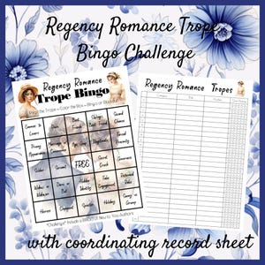 May include: A printable Regency Romance Trope Bingo card with a coordinating record sheet. The bingo card features tropes such as "Enemies to Lovers", "Duke", "Best Friends", "Sibling's Best Friend", "Second Chance", "Forced Proximity", "Secret Crush", "Fake Engagement", "Reformed Rake", "Sunny vs Grump", and more. The record sheet is blank and has columns for "Company", "Title", "Author", and "Star Rating".