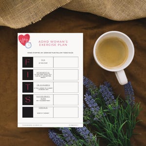 May include: A printable worksheet titled "ADHD Woman's Exercise Plan" with a red heart and clock graphic. The worksheet includes a list of rules to follow when starting an exercise plan, including "Fun", "Incremental", "Tie to Habits", and "Savor Small Wins".