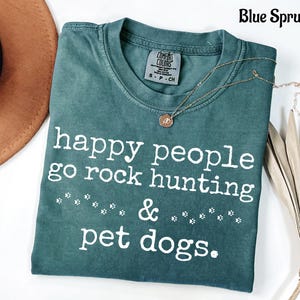 T-Shirt für glückliche Menschen, die Steine ​​sammeln und Hunde streicheln, Steinsammler-Shirt, T-Shirt für Hundeliebhaber, Comfort Colors-Shirt, Geschenk für Geologen