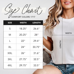 May include: A size chart for Comfort Colors 1717 t-shirts featuring a table with sizes S through 4XL. The table lists width and length measurements in inches. A diagram shows a white t-shirt with arrows indicating where width and length are measured.