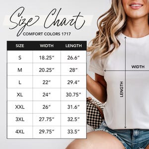 May include: A size chart for Comfort Colors 1717 t-shirts featuring a table with sizes S through 4XL and their corresponding width and length measurements in inches. The chart includes a visual guide showing how to measure width and length.