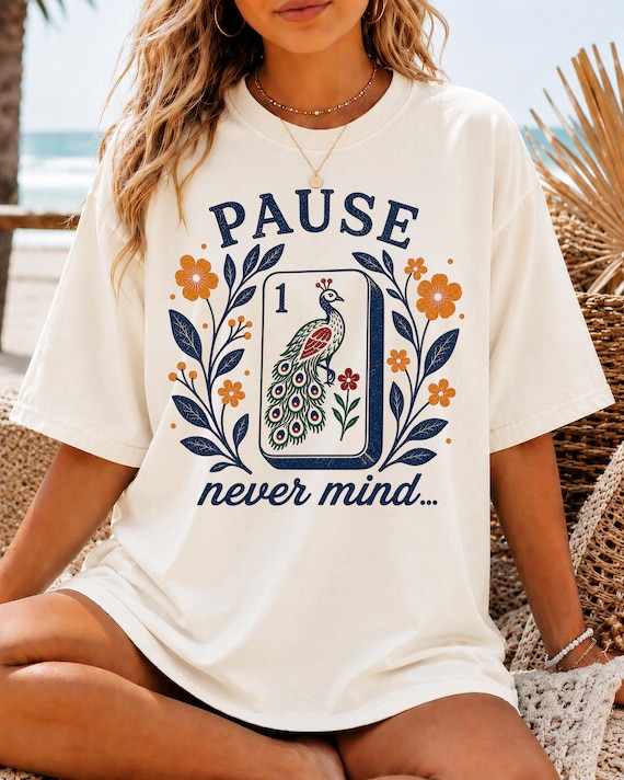Pause Nevermind, Funny Mahjong Shirt, Peacock Mahjong Tee, Comfort Colors Graphic T-Shirt, Mahjong Player,  Retro Floral, Mahj, Yellow Blue