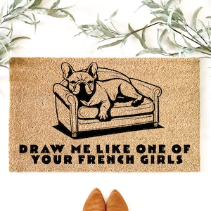 FRENCH BULLDOG Draw me like one of your French girls Doormat, funny dog Doormat, Custom Doormat, Dog Doormat, Funny Doormat, Home Doormat