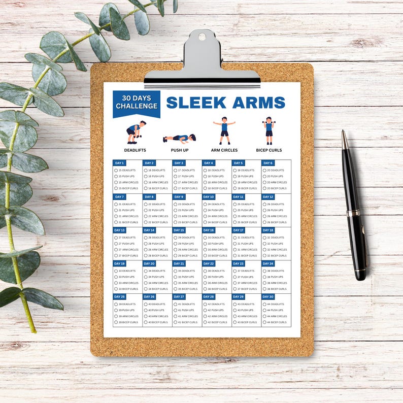 May include: A printable 30-day challenge chart for sleek arms. The chart includes four exercises: deadlifts, push-ups, arm circles, and bicep curls. Each day has a checkbox for each exercise.