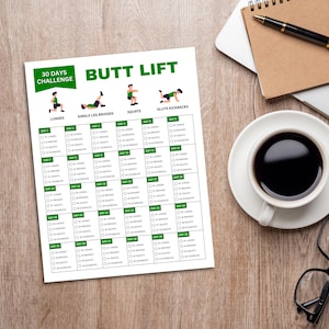 May include: A printable 30-day butt lift challenge workout plan with checkboxes for tracking progress. The plan includes four exercises: lunges, single leg bridges, squats, and glute kickbacks. Each exercise is illustrated with a stick figure.