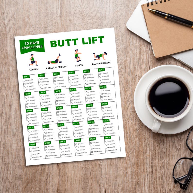 May include: A printable 30-day butt lift challenge workout plan with checkboxes for tracking progress. The plan includes four exercises: lunges, single leg bridges, squats, and glute kickbacks. Each exercise is illustrated with a stick figure.