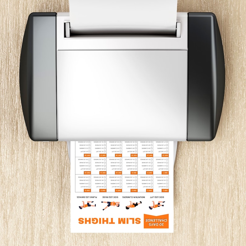 May include: A printable 30-day challenge to slim thighs. The printable includes a checklist for 10 repetitions of each exercise: side leg lift, mountain climbers, side leg raise, and plank leg swings.