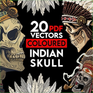 May include: A digital art graphic featuring four stylized skull illustrations with Native American headdresses and feather accents. The central text reads "20 PDF Vectors Coloured Indian Skull" in white and red.