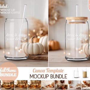 May include: Clear glass can-shaped tumbler with a glass straw, shown with and without a wooden lid. The text "drag & drop your design" is visible on the glass. The image is part of a fall-themed Canva template mockup bundle.