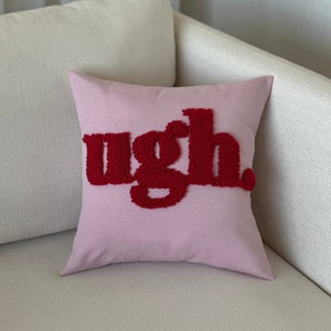 Ugh Quote Punch Needle Pillow,Cubierta de cojín de bordado,Almohada de tiro decorativa,Funda de almohada hecha a mano, Funda de almohada única, Funda de almohada divertida