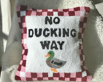 No Ducking Way Punch Needle Pillow,Embroidery Cushion Cover,Decorative Throw Pillow,Handmade Pillowcase,Unique Pillow Cover,Funny Pillowcase