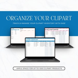 May include: Three black laptops displaying spreadsheet interfaces. The top banner reads "ORGANIZE YOUR CLIPART" and "TRACK & MANAGE YOUR CLIPART INVENTORY WITH EASE". The bottom banner states "AMPLE SPACE FOR UP TO 1000 CLIPART PRODUCTS".