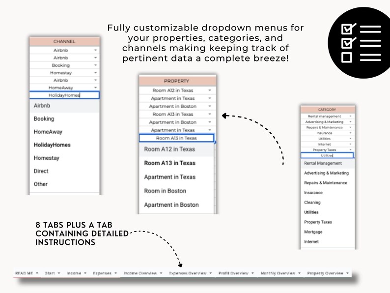 May include: Screenshot of a computer screen showing a spreadsheet program with multiple tabs. The tabs are labeled "READ ME", "Start", "Income", "Expenses", "Income Overview", "Expenses Overview", "Profit Overview", "Monthly Overview", and "Property Overview". The spreadsheet also includes dropdown menus for "CHANNEL", "PROPERTY", and "CATEGORY". The dropdown menus are fully customizable and allow users to track data for their properties, categories, and channels.