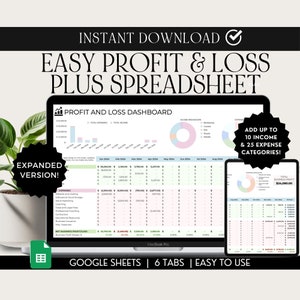 May include: A computer screen displaying a Google Sheets spreadsheet titled "Profit and Loss Dashboard". The spreadsheet has a chart showing total expenses and total income, and a table with columns for income and expenses. The text "ADD UP TO 10 INCOME & 25 EXPENSE CATEGORIES!" is displayed on the right side of the image. The text "GOOGLE SHEETS | 6 TABS | EASY TO USE" is displayed at the bottom of the image.