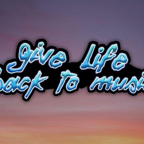 Give Life Back To Music Waterproof Vinyl Sticker Decal Daft Punk Lyric Art