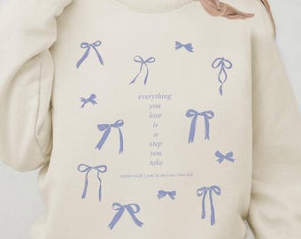 Everything You Lose Is A Step You Take Lyrics Crewneck, YOYOK Pop Star Era Inspired Sweatshirt Gift for Her, Oversized Comfy Cozy Pullover