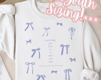 YOUTH Everything You Lose Is A Step You Take Lyrics Crewneck, YOYOK Sweatshirt Gift, Oversized Comfy Cozy Era Pullover for Girls and Tweens