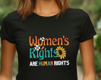 Women's Rights shirt: Feminist Empowerment Apparel