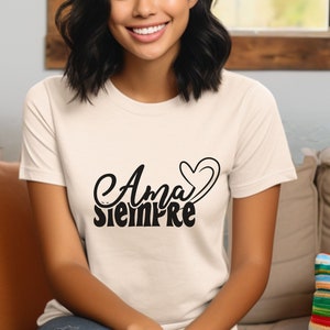 Funny Spanish T-Shirt: &quot;Ama Siempre&quot; Chicana Gift