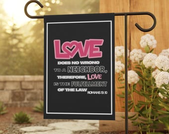 Love Your Neighbor Garden Flag: Christian Progressive Banner