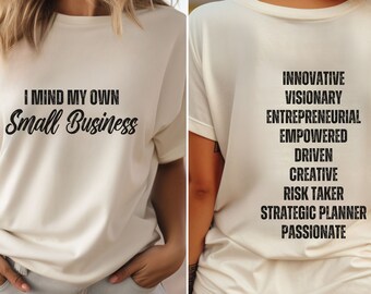 Small Business Mama T-shirt: Minding My Own Business