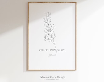Gracia sobre gracia, Juan 1:16, Descarga digital, Regalo cristiano, Arte de la pared de las Escrituras, Estética cristiana, Impresión de versículos bíblicos, Arte de fe, Impresión