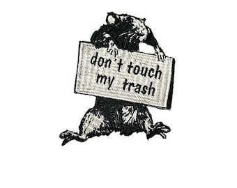 Rat with poster "don"t touch my trash" embroidered patch iron on 4.3in