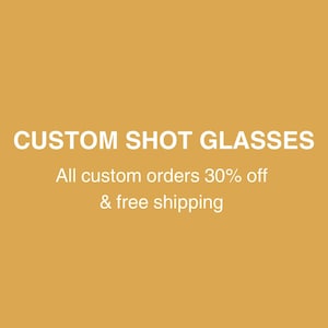 Custom Shot Glasses