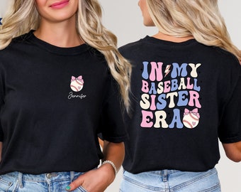 Custom Baseball Sister Shirt, In My Baseball Sister Era Tee, Game Day Tee, Sport Sister Hoodie, Custom Baseball Sister Sweatshirt