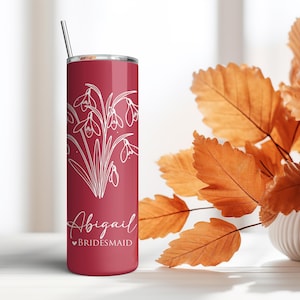 Custom Name Birth Flower Tumbler, Bridesmaid Tumbler with Straw, Birth Flower Gifs,Bride Gift, Personalized Skinny Tumbler,Bachelorette Gift