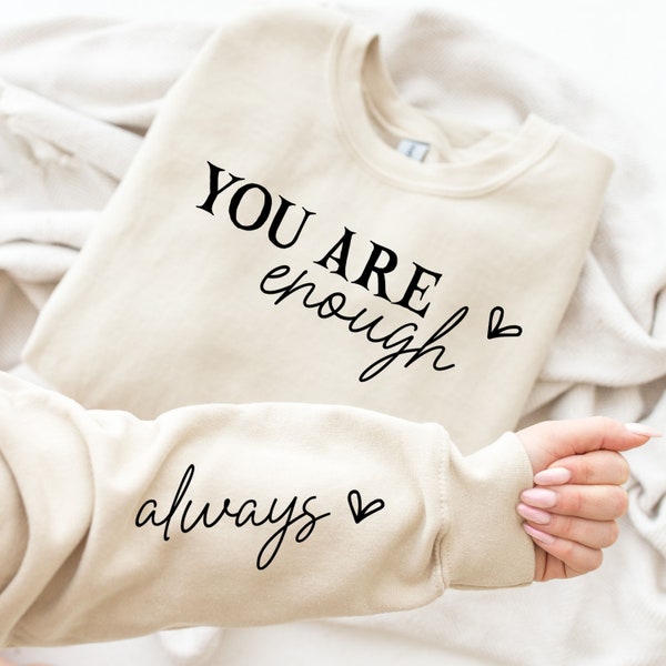 You Are Enough Graphic Fleece Sweatshirts
