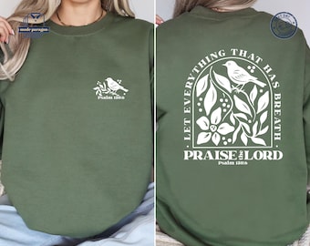 Let Everything That Has Breath Praise the Lord Shirt, Christian Sweatshirt, Bible Verse Hoodie