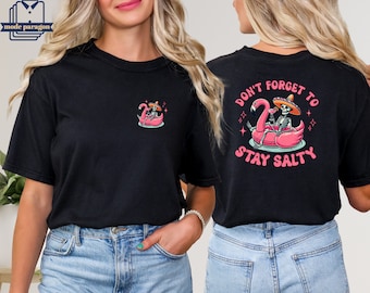 Don't Forget To Stay Salty Shirt, Skeleton Sweatshirt, Funny Skull Beach Sweatshirt, Summer Trip Tee