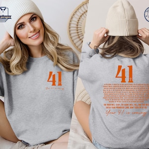 Your 41 is Coming Shirt, Jesus Sweatshirt, Bible Verse Hoodie, Christian Clothing, Faith Based, Christian Apparel T-shirt, Religious Tee