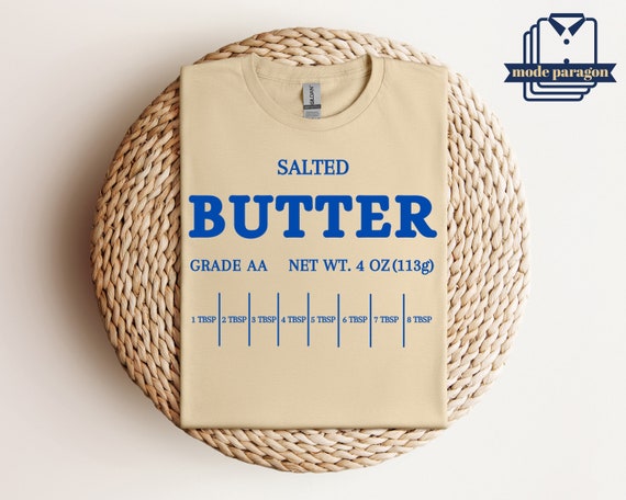 Vintage Salted Butter Shirt, Stick of Butter Crewneck, Baking Gift for Butter Lover, Foodie T-Shirt, Funny Salted Butter Shirt, Baker Gift