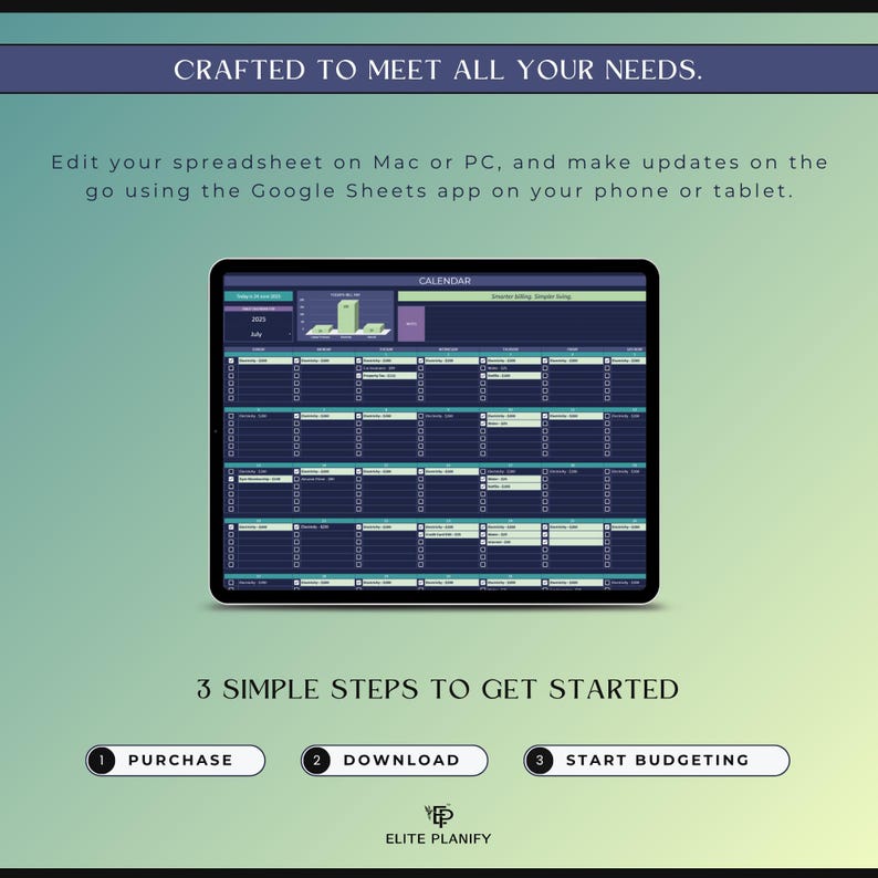 May include: A digital calendar displayed on a tablet screen, featuring a spreadsheet layout with rows and columns. The image includes the text "CRAFTED TO MEET ALL YOUR NEEDS" and "3 SIMPLE STEPS TO GET STARTED". The Elite Planify logo is also visible.