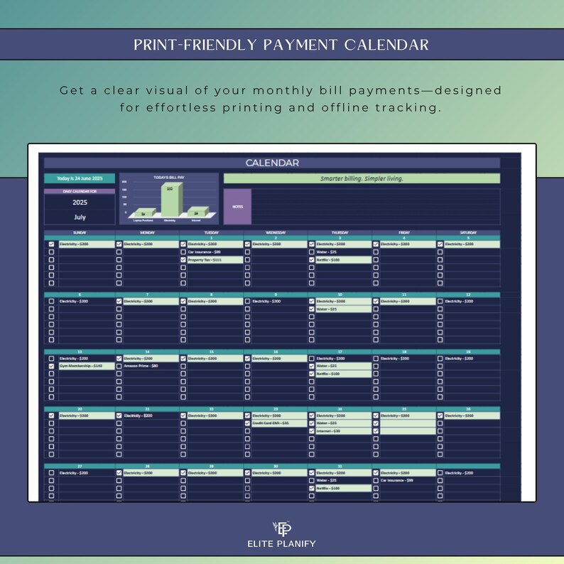 May include: Print-friendly payment calendar with a dark blue and green design. The calendar is for July 2025 and includes a chart and a grid for tracking payments. The text "Smarter billing. Simpler living" is visible.