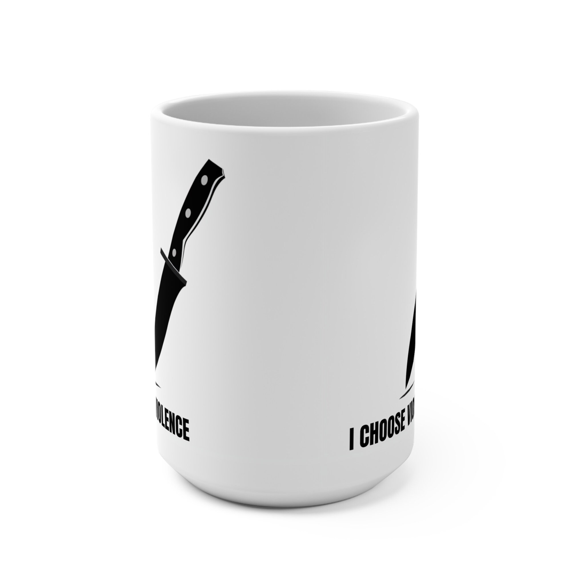 I Choose Violence Mug, I Choose Violence, Butcher Knife Mug, Violence