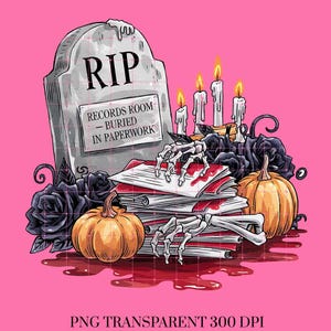 May include: A tombstone with the text RIP RECORDS ROOM - BURIED IN PAPERWORK, surrounded by black roses, orange pumpkins, four lit candles, and two skeletal hands resting on a stack of white papers with red accents against a pink background.