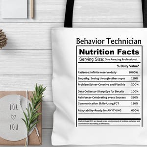Behavior Technician Nutrition Facts Tote Bag-Perfect Accessory for Sessions or as a Gift for Behavior Tech, RBT or ABA Professional