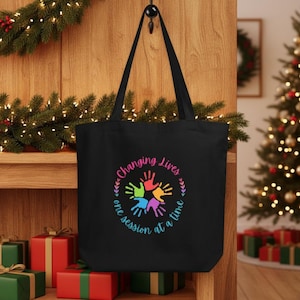 Changing Lives One Session at a Time Eco-Friendly Tote Bag for Therapists Inspirational Organic Cotton Tote for ABA & Speech Therapists