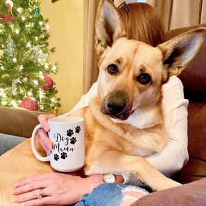 Dog Mom Mug - Coffee Cup