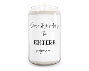 Potty Humor Candle - Bitte bleiben Sie während der gesamten Aufführung sitzen