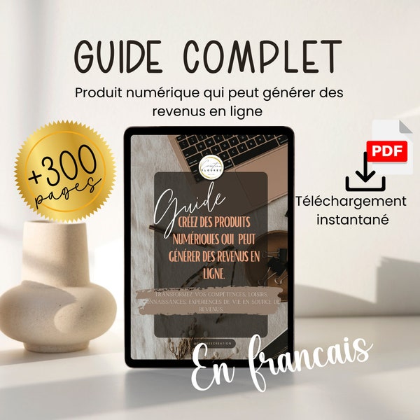 Guide Pratique pour Augmenter Vos Revenus grâce aux Produits Digitaux en français