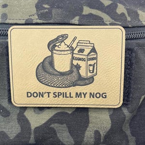 Eggnog Tactical Patch: Don't Spill My Nog, Hook and Loop Fastener