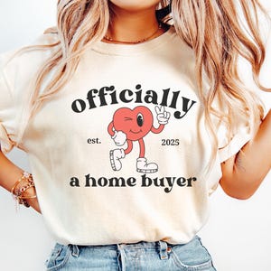 Officially Home Buyer Comfort Colors T-shirt Housewarming Gift Mortgage Paid in Full Funny Finance Gift for Him Gift for Friends Gift 004