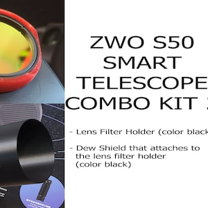 May include: A black telescope lens filter holder with a red lens filter attached. The text "ZWO S50 SMART TELESCOPE COMBO KIT 2" is visible in the image. The text "Lens Filter Holder (color black)" and "Dew Shield that attaches to the lens filter holder (color black)" is also visible.