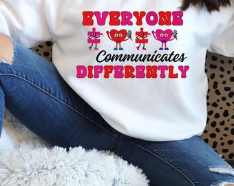 Everybody Communicate Differently